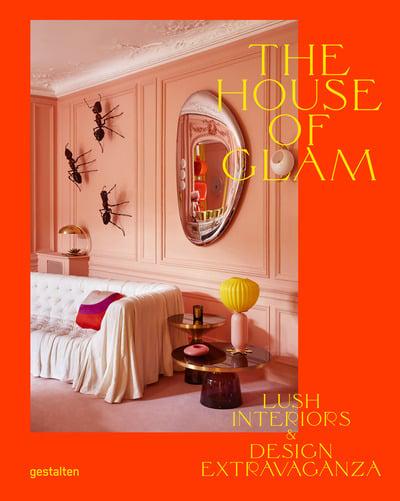 THE HOUSE OF GLAM - LUSH INTERIORS & DESIGN EXTRAVAGANZA | ARCHITECTURE & INTERIOR DESIGN