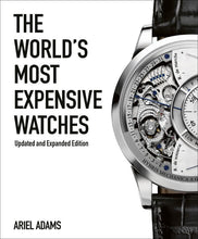 Load image into Gallery viewer, The Worlds Most Expensive Watches