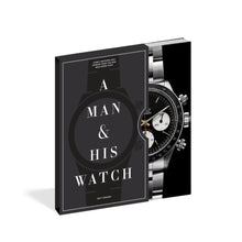 Load image into Gallery viewer, A Man and His Watch