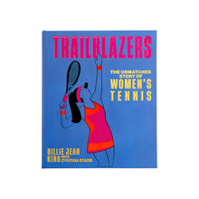 Load image into Gallery viewer, Trailblazers: The Unmatched Story Of Women&#39;s Tennis (Blue Bonded Leather)