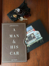 Load image into Gallery viewer, Man &amp; His Car : Iconic Cars and Stories from the Men Who Love Them