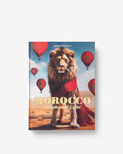 Load image into Gallery viewer, MOROCCO, KINGDOM OF LIGHT