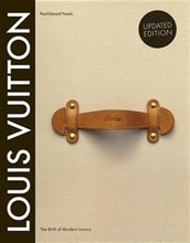 Load image into Gallery viewer, Louis Vuitton: The Birth of Modern Luxury Updated Edition