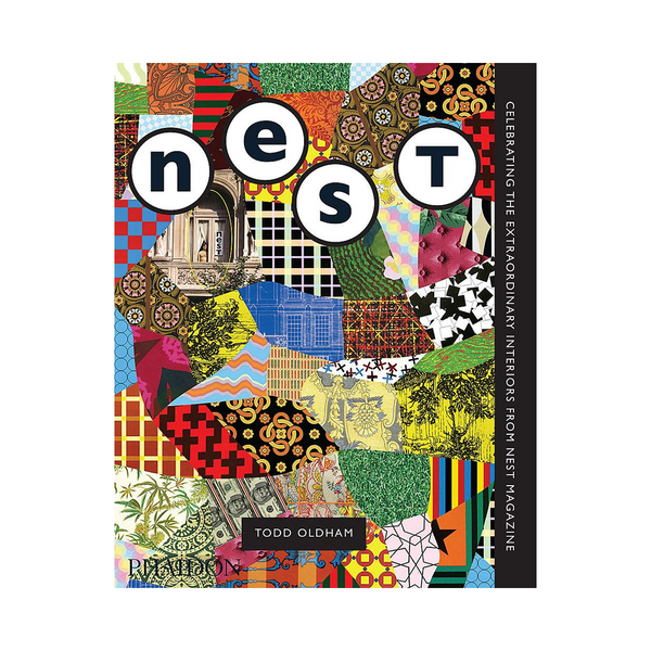 The Best of Nest: Celebrating The Extraordinary Interiors From Nest Magazine