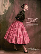 Load image into Gallery viewer, Vintage Fashion: Collecting and wearing designer classics