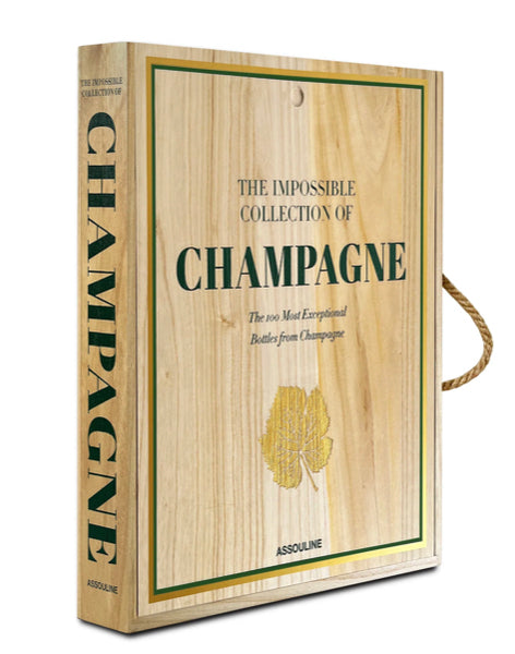 Champagne: The Impossible Collection of Champagne