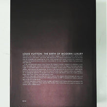 Load image into Gallery viewer, Louis Vuitton: The Birth of Modern Luxury Updated Edition